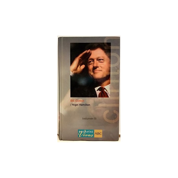 Bill Clinton (Volumen II)